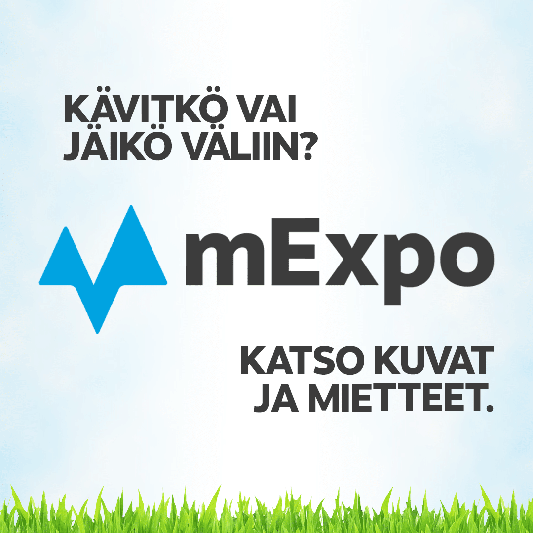 mExpo-logo vaalealla taivastaustalla ja alareunassa vihreä ruoho. Teksti: Kävitkö vai jäikö väliin? Katso kuvat ja mietteet.