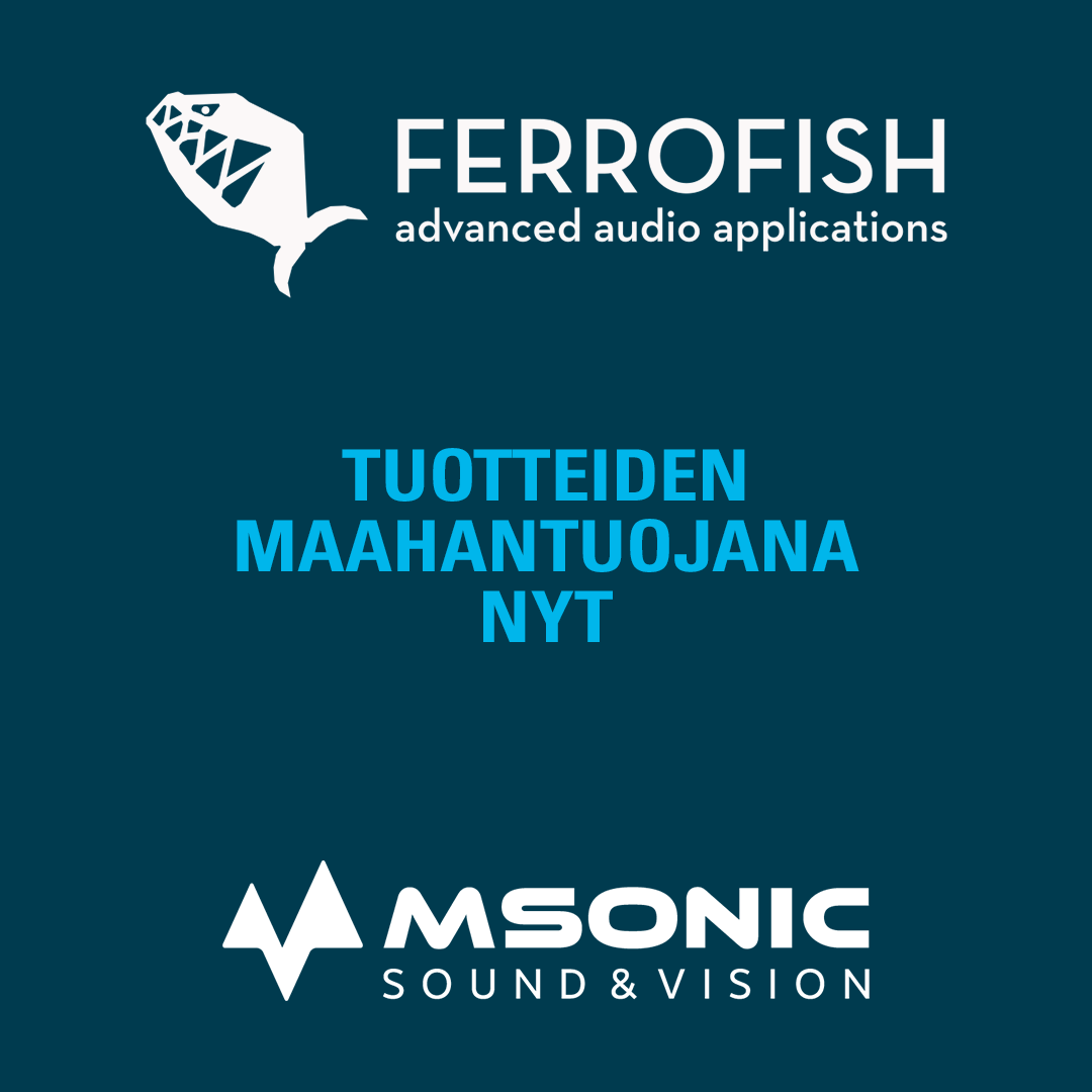 Tumman sinertävällä taustalla Tuotteiden maahantuojana nyt -teksti ja Ferrofish sekä msonic logot.